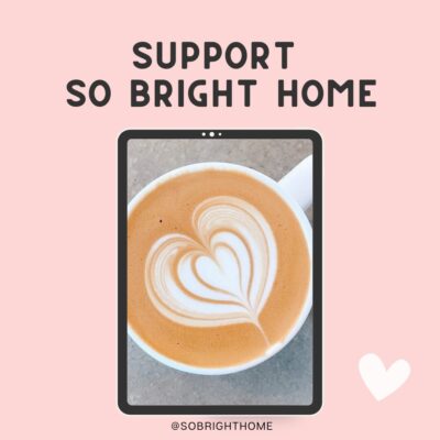 support so bright home | buy me a coffee so bright home